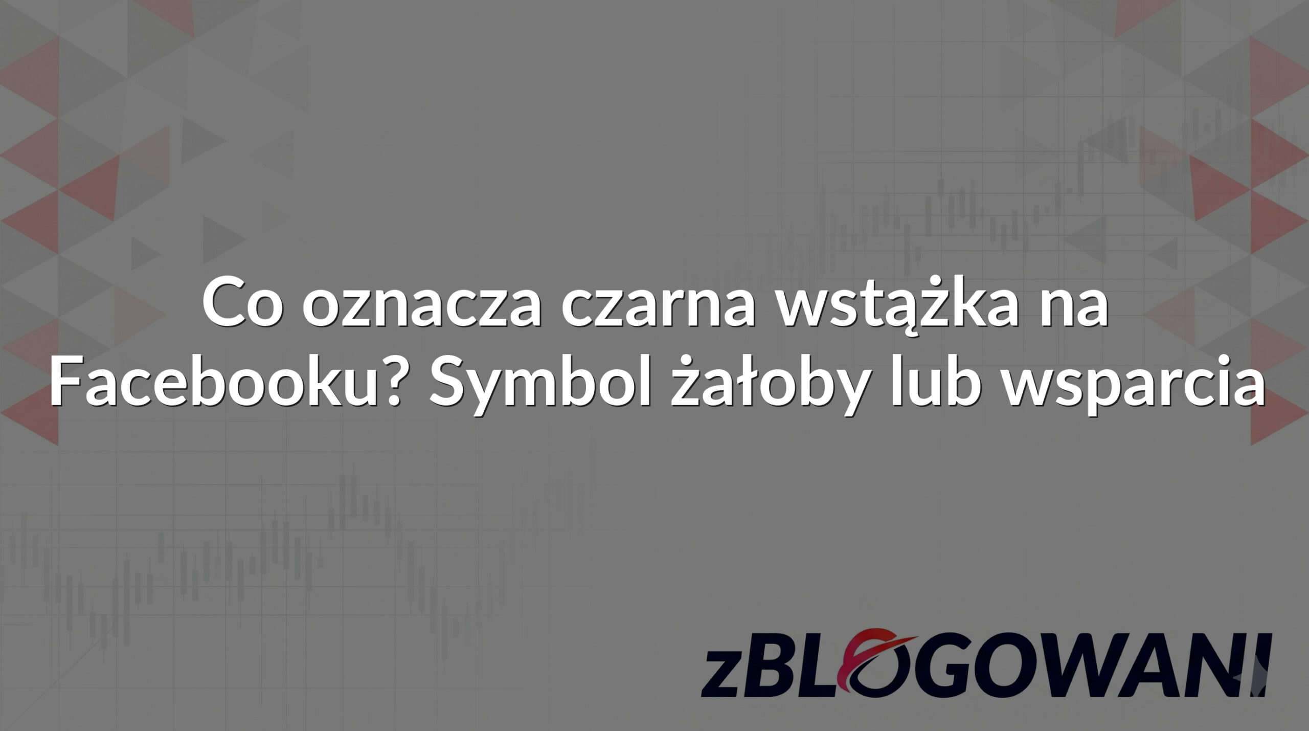 Co oznacza czarna wstążka na Facebooku? Symbol żałoby lub wsparcia