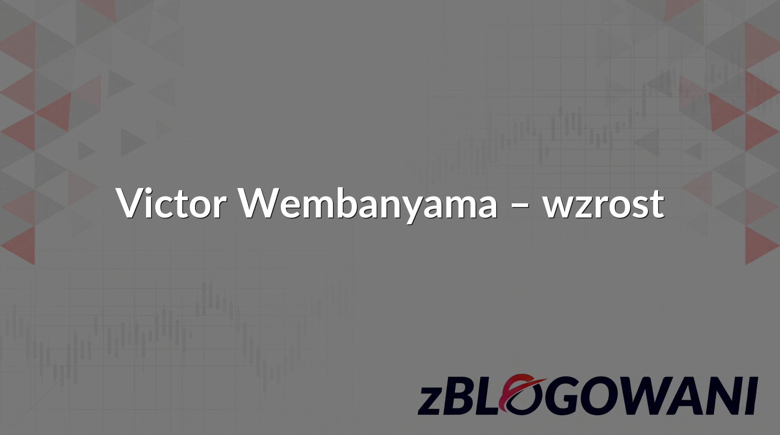 Victor Wembanyama – wzrost