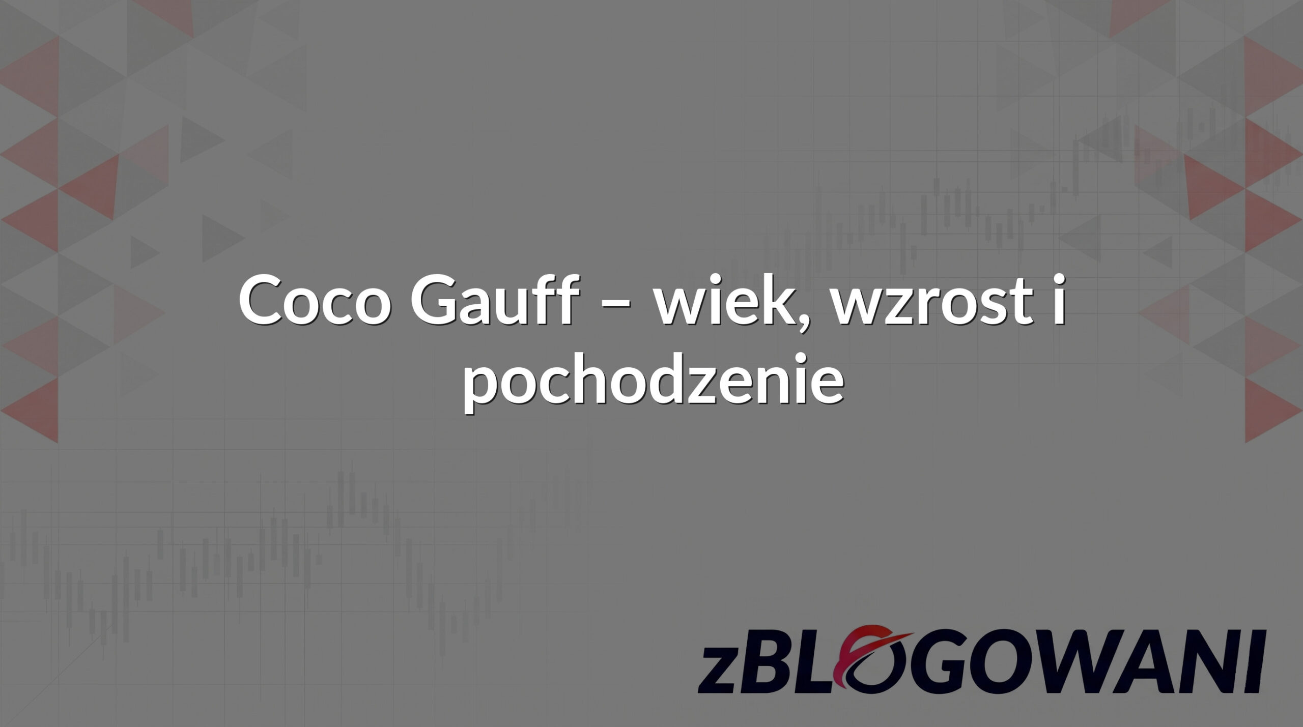Coco Gauff – wiek, wzrost i pochodzenie
