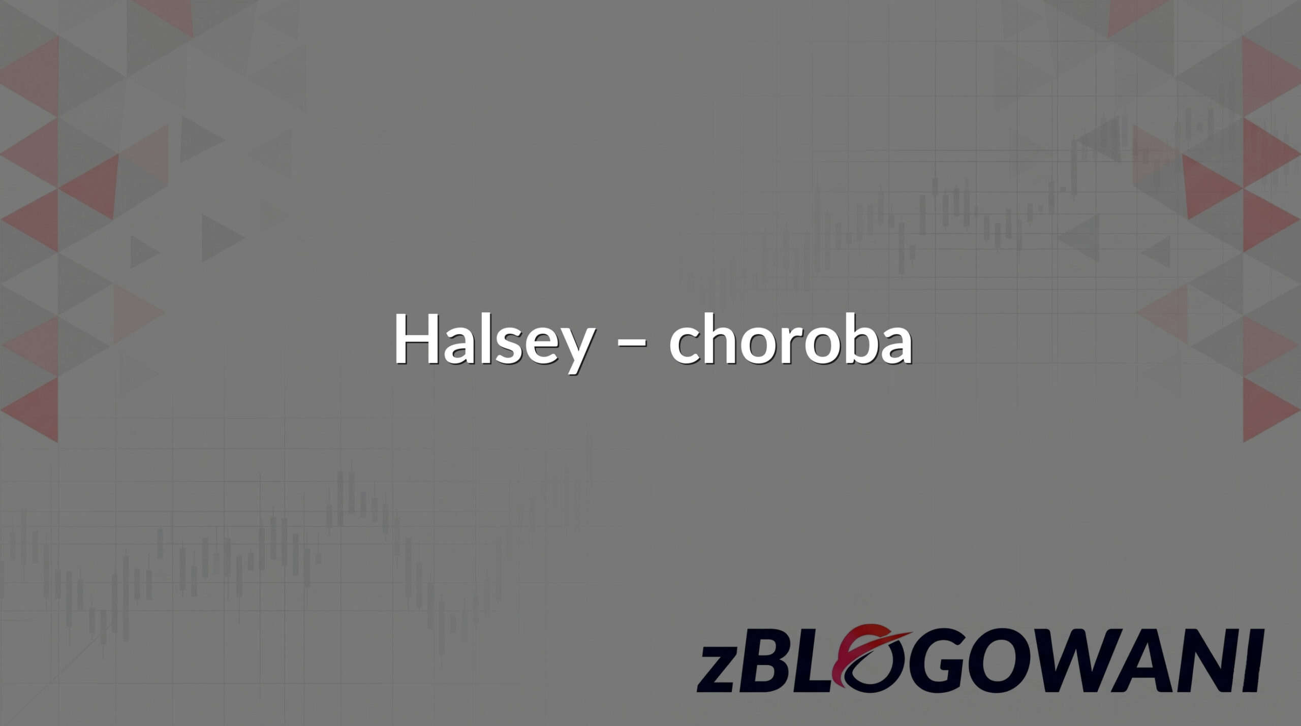 Halsey – choroba