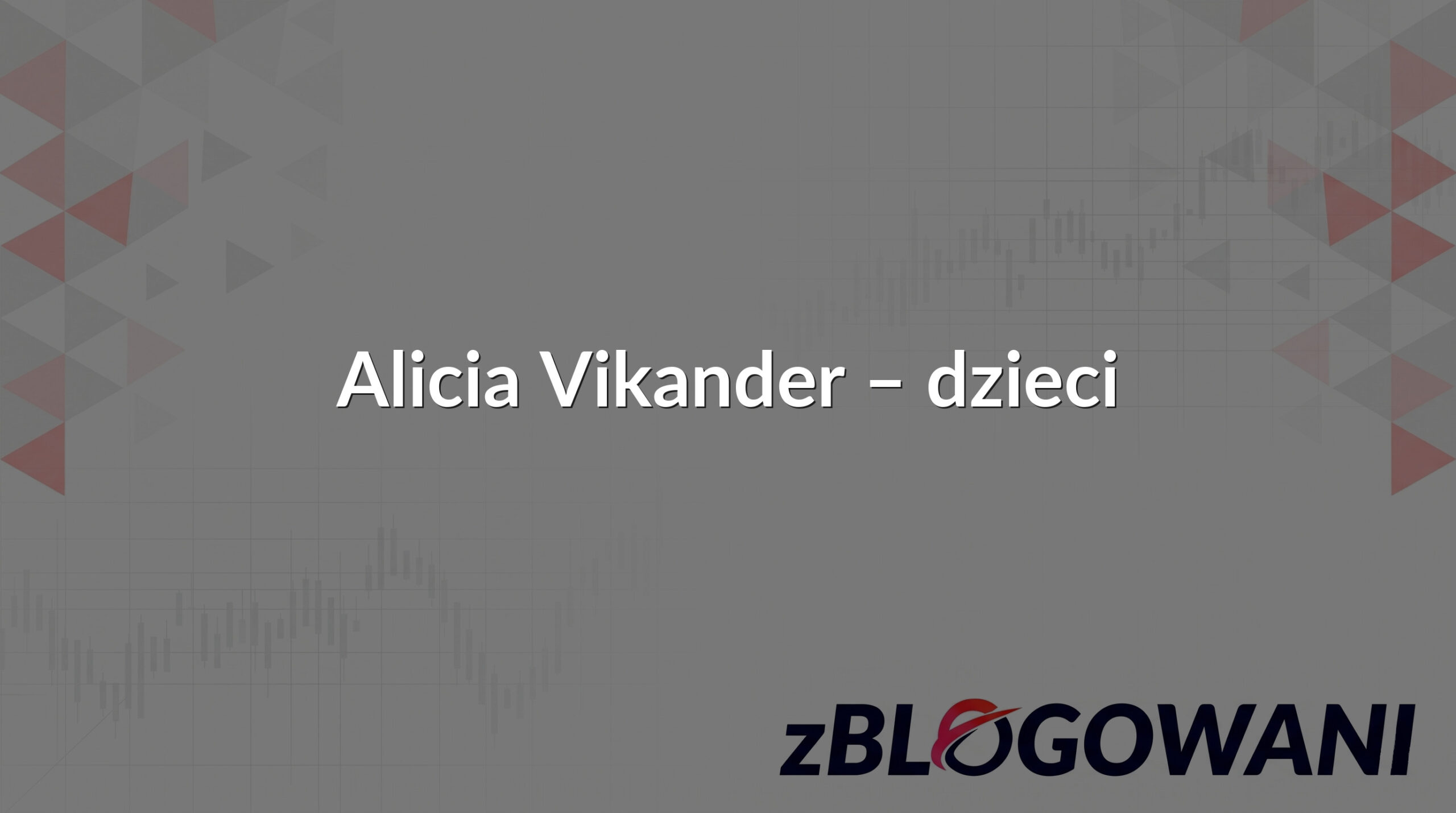 Alicia Vikander – dzieci